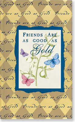 Book cover for Friends are as Good as Gold