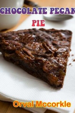 Cover of Chocolate Pecan Pie