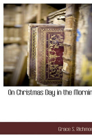 Cover of On Christmas Day in the Morning