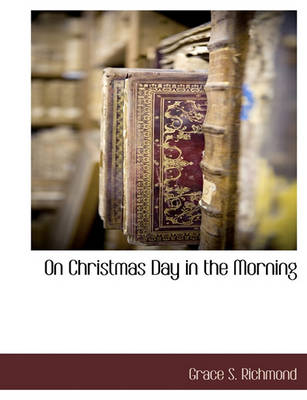 Book cover for On Christmas Day in the Morning