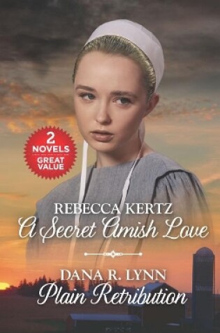 Cover of A Secret Amish Love and Plain Retribution