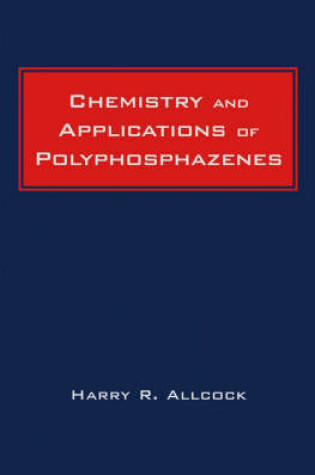 Cover of Chemistry and Applications of Polyphosphazenes