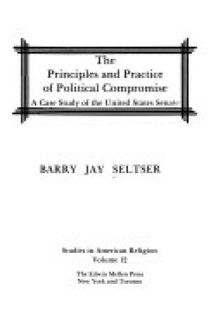 Cover of The Principles and Practice of Political Compromise