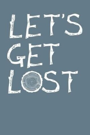 Cover of Let's Get Lost