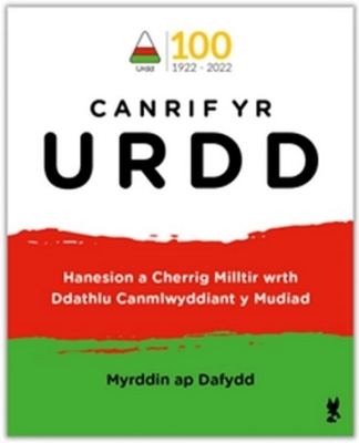 Book cover for Canrif yr Urdd - Hanesion a Cherrig Milltir wrth Ddathlu Canmlwyddiant y Mudiad