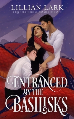 Book cover for Entranced by the Basilisks