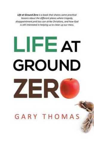 Cover of Life at Ground Zero