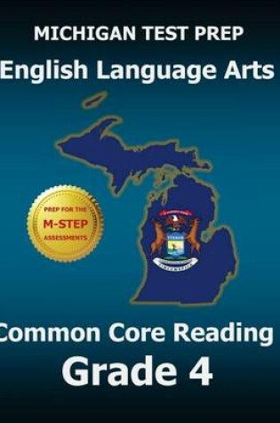 Cover of Michigan Test Prep English Language Arts Common Core Reading Grade 4