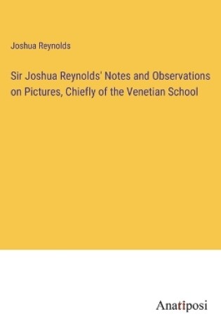 Cover of Sir Joshua Reynolds' Notes and Observations on Pictures, Chiefly of the Venetian School