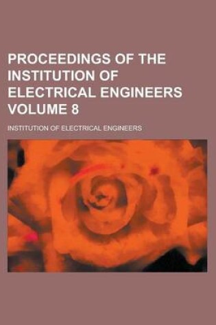 Cover of Proceedings of the Institution of Electrical Engineers Volume 8