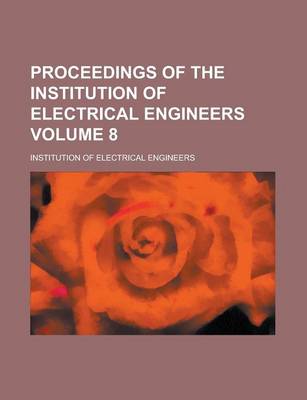 Book cover for Proceedings of the Institution of Electrical Engineers Volume 8