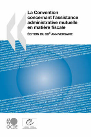 Cover of La Convention Concernant L'assistance Administrative Mutuelle En Matiere Fiscale