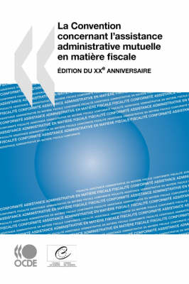 Book cover for La Convention Concernant L'assistance Administrative Mutuelle En Matiere Fiscale