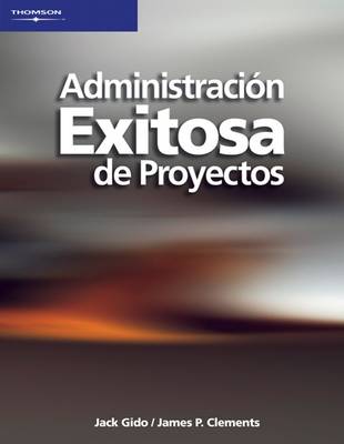 Cover of Administracion Exitosa De Proyectos