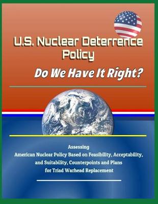 Book cover for U.S. Nuclear Deterrence Policy