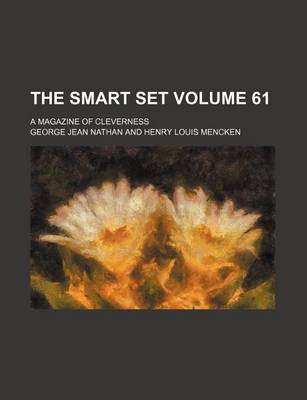 Book cover for The Smart Set Volume 61; A Magazine of Cleverness