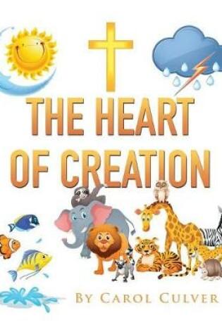 Cover of The Heart Of Creation