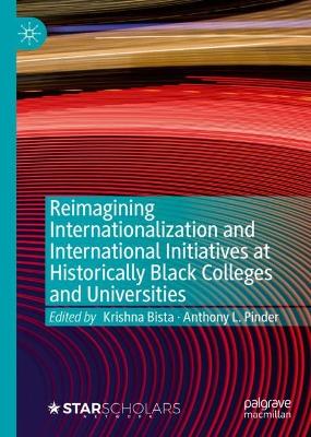 Book cover for Reimagining Internationalization and International Initiatives at Historically Black Colleges and Universities