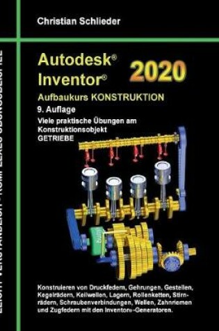 Cover of Autodesk Inventor 2020 - Aufbaukurs Konstruktion