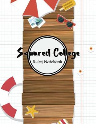 Book cover for Squared College Ruled Notebook