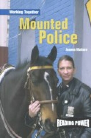Cover of Working Together: Mounted Poli