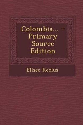 Cover of Colombia... - Primary Source Edition