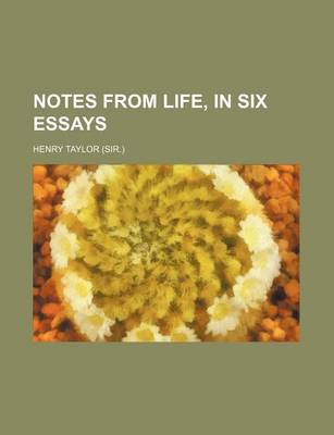 Book cover for Notes from Life, in Six Essays