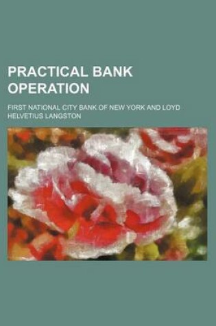 Cover of Practical Bank Operation