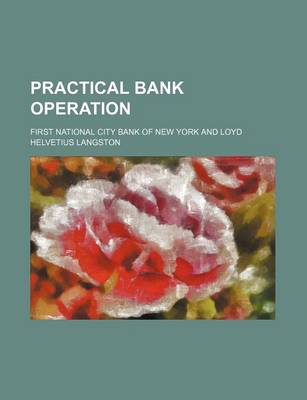 Book cover for Practical Bank Operation