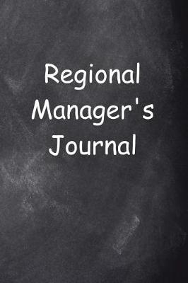 Book cover for Regional Manager's Journal Chalkboard Design