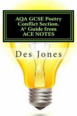Cover of AQA GCSE Poetry Conflict Section. A* Guide from ACE NOTES