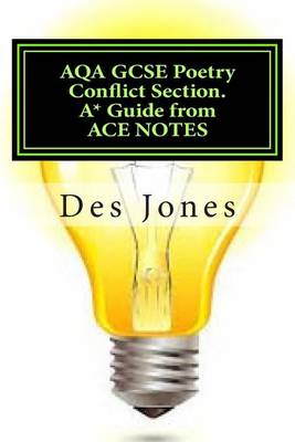 Cover of AQA GCSE Poetry Conflict Section. A* Guide from ACE NOTES