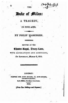 Book cover for The Duke of Milan, a Tragedy in Five Acts