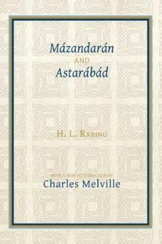 Cover of Mazandaran and Astarabad
