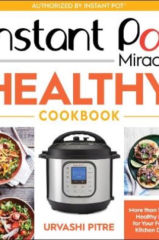 Cover of Instant Pot Miracle Healthy Cookbook