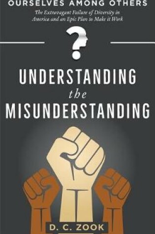 Cover of Understanding the Misunderstanding