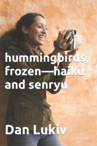 Cover of hummingbirds, frozen-haiku and senryu