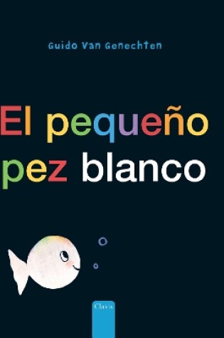 Cover of El pequeño pez blanco (Little White Fish, Spanish Edition)