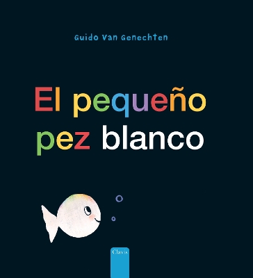 Book cover for El pequeño pez blanco (Little White Fish, Spanish Edition)