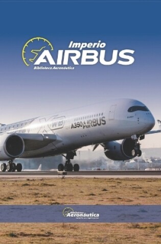 Cover of Imperio Airbus. Manual de aviación sobre airbus