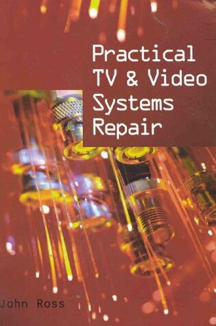 Cover of Practical TV and Video Systems Repair