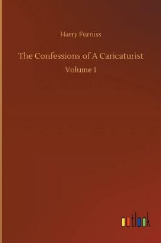 Cover of The Confessions of A Caricaturist