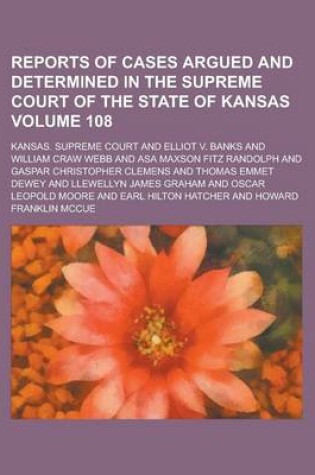 Cover of Reports of Cases Argued and Determined in the Supreme Court of the State of Kansas Volume 108