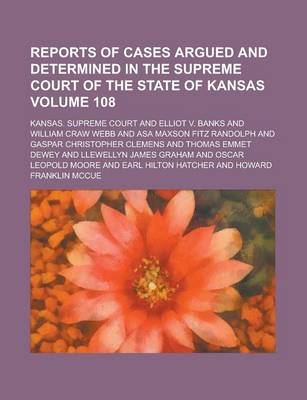 Book cover for Reports of Cases Argued and Determined in the Supreme Court of the State of Kansas Volume 108