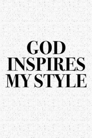 Cover of God Inspires My Style