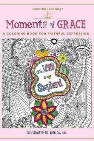 Cover of Colorful Blessings: Moments of Grace