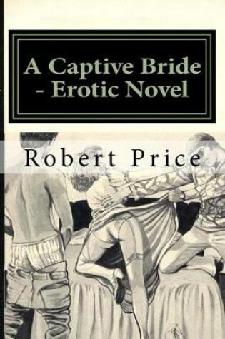 Cover of A Captive Bride - Erotic Novel