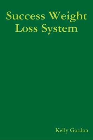 Cover of Success Weight Loss System