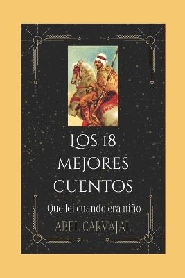 Book cover for Los 18 Mejores Cuentos