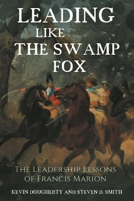 Book cover for Leading Like the Swamp Fox